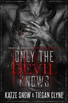 Only The Devil Knows