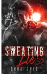 Sweating Lies