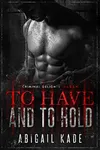 To Have and To Hold