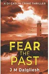 Fear the Past