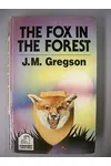 The Fox in the Forest