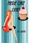 Faerie Cake Dead