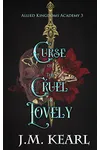 Curse of the Cruel and Lovely