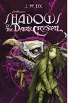 Shadows of the Dark Crystal