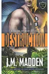 Destruction