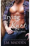 Trying The Knot
