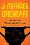 The Pot Thief Who Studied Ptolemy