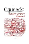 Crusade Other Voices Volume 2
