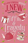 Tiffin & Tragedy