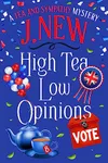 High Tea Low Opinions
