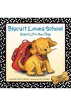 Biscuit Loves School