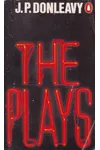 The Plays of J. P. Donleavy
