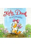 Katy Duck Is a Caterpillar