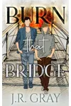 Burn that Bridge