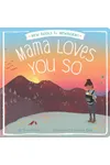 Mama Loves You So