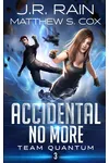 Accidental No More