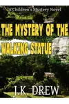 The Mystery of the Walking Statue