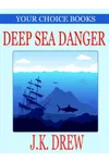 Deep Sea Danger