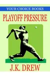 Playoff Pressure