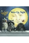 Wake Up, Night