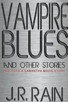 Vampire Blues and Other Stories