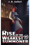 Rise of the Weakest Summoner: Volume VI