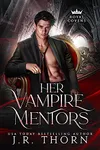 Her Vampire Mentors