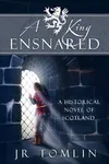 A King Ensnared