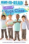 My First Yoga Class