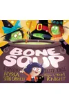 Bone Soup: A Spooky, Tasty Tale