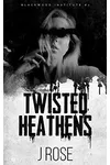 Twisted Heathens