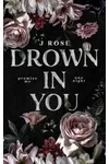 Drown in You