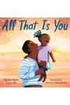 All That Is You