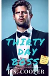 Thirty Day Boss