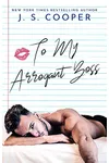 To My Arrogant Boss
