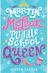 Martin McLean, Middle School Queen