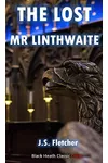 The Lost Mr. Linthwaite