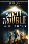 Salvage Trouble