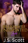 Billionaire Undaunted