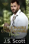 Billionaire Unattainable ~ Mason
