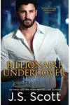 Billionaire Undercover ~ Hudson