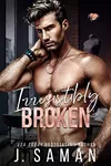 Irresistibly Broken