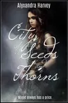 City of Seeds and Thorns