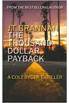 The Thousand Dollar Payback