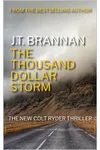 The Thousand Dollar Storm