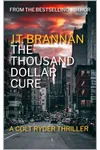 The Thousand Dollar Cure