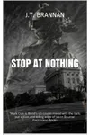 Stop at Nothing