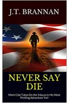 Never Say Die