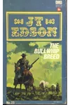 The Bullwhip Breed