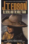 Ole Devil and the Mule Train